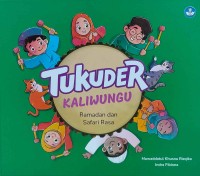 Tukuder kaliwungu: Ramadan dan safari rasa
