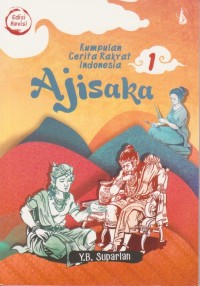Ajisaka (Kumpulan Cerita Rakyat Indonesia 1)