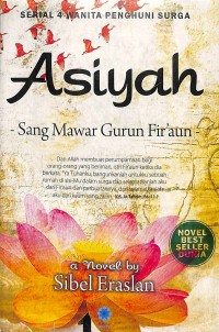 Asiyah Sang Mawar Gurun Fir'aun