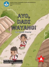 Ayo, dadi wayang! = Ayo, menjadi wayang!
