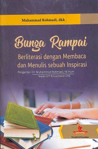Bunga rampai berliterasi dengan membaca dan menulis sebuah inspirasi