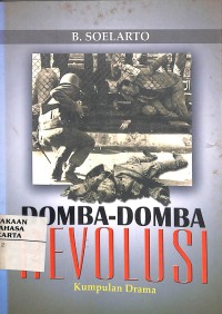Domba-Domba Revolusi: Kumpulan Drama: Kumpulan Drama
