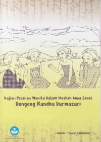 Kajian Peranan Wanita dalam Naskah Kuna Serat Dongeng Randha Darmasari