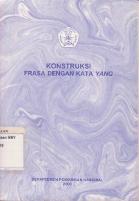 Konstruksi Frasa Dengan Kata yang