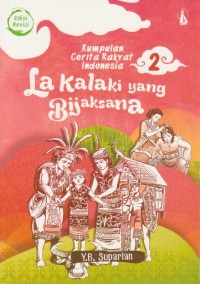 La Kalaki yang Bijaksana (Kumpulan Cerita Rakyat Indonesia 2)