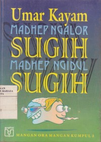 Madhep Ngalor Sugih, Madhep Ngidul Sugih : Mangan Ora Mangan Kumpul 3