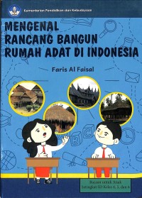Mengenal Rancang Bangun Rumah Adat di Indonesia