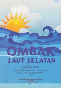 Ombak Laut Selatan: Antologi Puisi