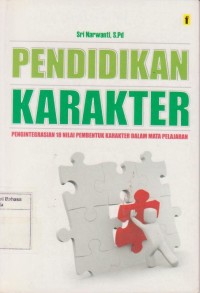 Pendidikan Karakter: Pengintegrasian 18 Nilai Pembentukan Karakter Dalam Mata Pelajaran