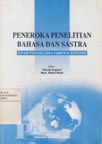 Peneroka Penelitian Bahasa dan Sastra: Enam Puluh Lima Tahun S. Effendi