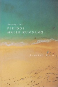 Pleidoi Malin Kundang: Antologi Puisi