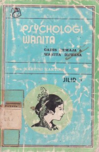 Psychologi Wanita, Gadis Remaja & Wanita Dewasa Jilig I
