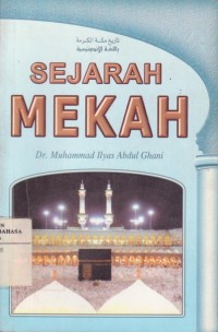 Sejarah Mekah : Dulu dan Kini