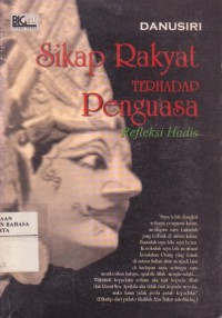 Image of Sikap Rakyat Terhadap Penguasa (Refleksi Hadis)