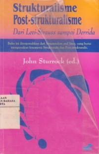 Image of Strukturalisme Post-Strukturalisme: Dari Levi-Strauss sampai Derrida