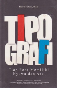 TIPOGRAFI (Tiap Font Memiliki Nyawa dan Arti)