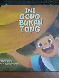 Image of Ini Gong, Bukan Tong
