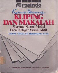 Image of Kliping dan Makalah : Meretas Suatu Model Cara Belajar Siswa Aktif untuk Sekolah Menengah Atas