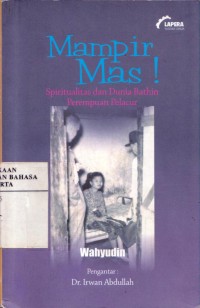 Mampir Mas!: Spiritualitas dan Dunia Bathin Perempuan Pelacur