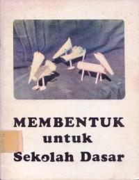 Image of Membentuk untuk Sekolah Dasar